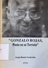 "Gonzalo Rojas, poeta en su torreón" / Sergio Ramón Fuentealba